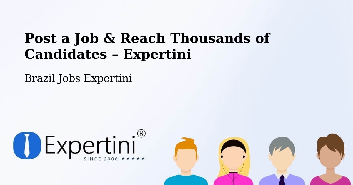 Post a Job in Florianópolis – Hire the Right Talent - Florianópolis, Brazil Jobs Expertini