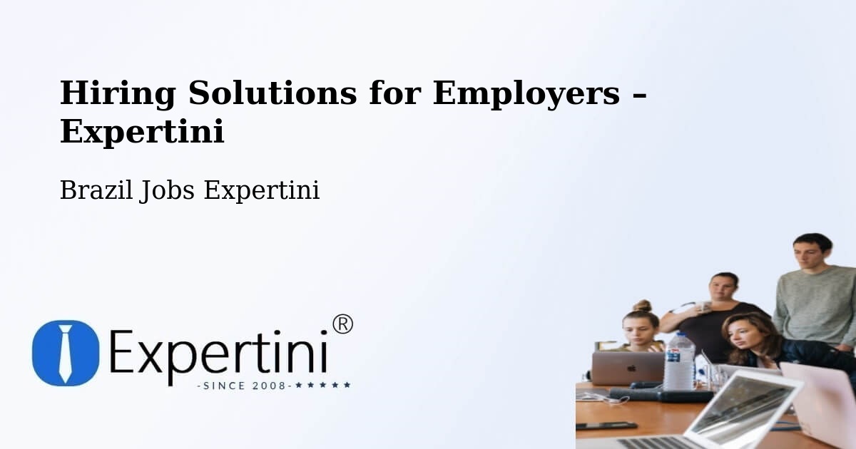 Hiring Solutions for Employers in Florianópolis - Florianópolis, Brazil Jobs Expertini